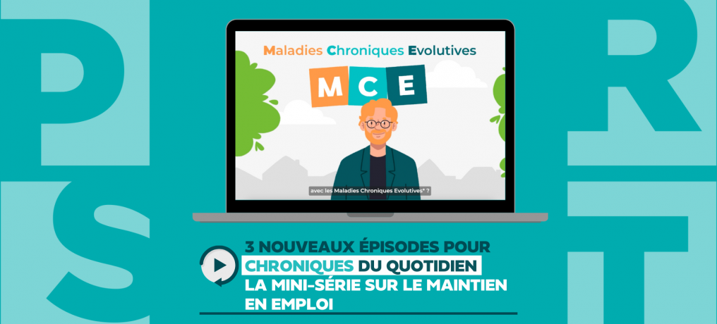 Chroniques du quotidien : une mini-série vidéo pour mieux comprendre le maintien en emploi  - MIST