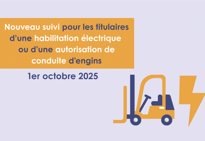 Habilitations électriques et autorisations de conduite d'engins : nouveau suivi médical