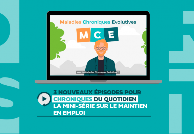 Chroniques du quotidien : une mini-série vidéo pour mieux comprendre le maintien en emploi  - MIST