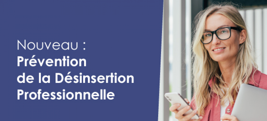 Prévention de la Désinsertion Professionnelle : 