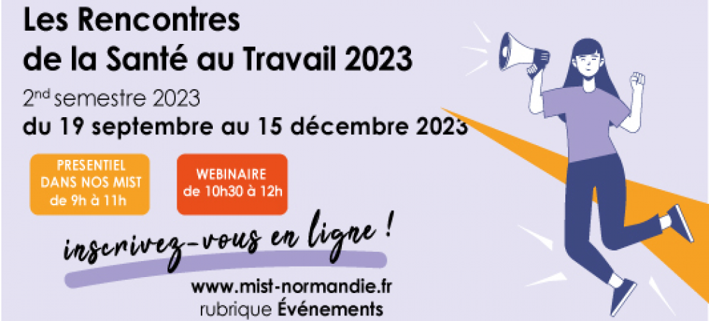 Rencontres de la Santé au Travail 2023  - L'actualité de MIST Normandie