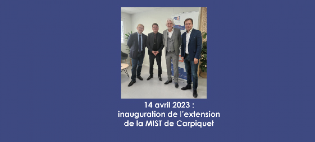 MIST Carpiquet : inauguration de son extension - L'actualité de MIST Normandie