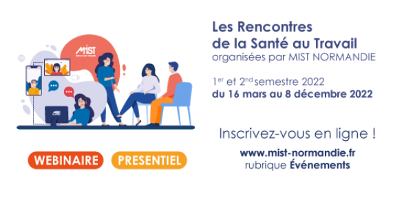 Rencontres de la Santé au Travail 2022 : inscrivez-vous ! - L'actualité de MIST Normandie