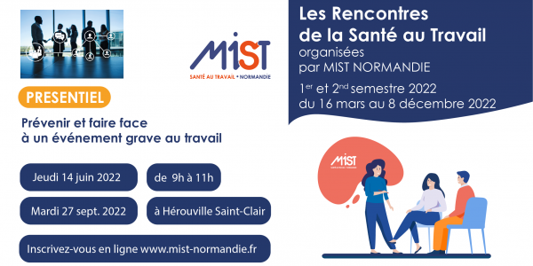RST 2022 : Prévenir et faire face à un événement grave au travail (presentiel) - 27/09/2022 - Évènements de MIST Normandie