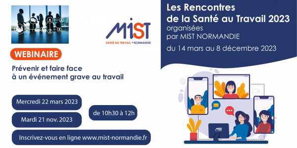 RST 2023 : Prévenir et faire face à un événement grave au travail (webinaire) - 21/11/2023 - Évènements de MIST Normandie