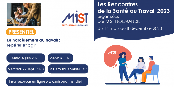 RST 2023 : Le harcèlement au travail, repérer et agir (presentiel) - 27/09/2023 - Évènements de MIST Normandie
