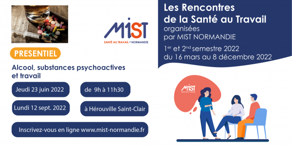 RST 2022 : Alcool, substances psychoactives et travail (presentiel) - 12/09/2022 - Évènements de MIST Normandie