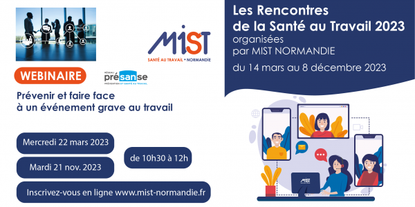 RST 2023 : Prévenir et faire face à un événement grave au travail (webinaire) - 22/03/2023 - Évènements de MIST Normandie
