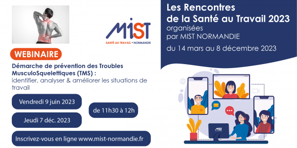 RST 2023 : Démarche de prévention des Troubles Musculo-Squelettiques (TMS) (webinaire) - 9/06/2023 - Évènements de MIST Normandie