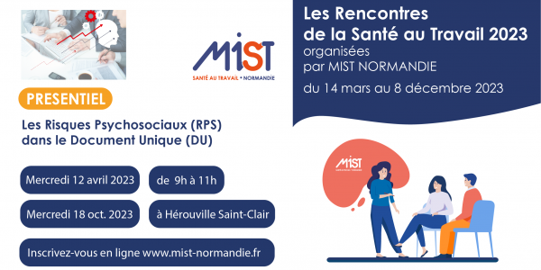 RST 2023 : Les Risques Psychosociaux (RPS) dans le Document Unique (DU) (presentiel) - 18/10/2023 - Évènements de MIST Normandie