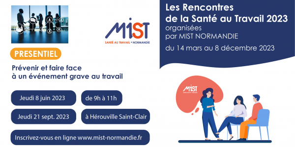 RST 2023 : Prévenir et faire face à un événement grave au travail (presentiel) - 8/06/2023 - Évènements de MIST Normandie