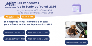 RST 2024 : Charge de travail (présentiel) - 17/04/2024 - de 09h00 à 11h00 - MIST Hérouville Saint-Clair - Évènements de MIST Normandie