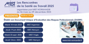 RST 2025 : DUERP (présentiel) - 18/03/2025 - de 09h30 à  11h30 - MIST Argentan - Évènements de MIST Normandie