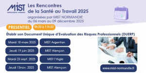 RST 2025 : Le DUERP (présentiel) - 19/06/2025 - de 09h30 à 11h30 - MIST Alençon - Évènements de MIST Normandie