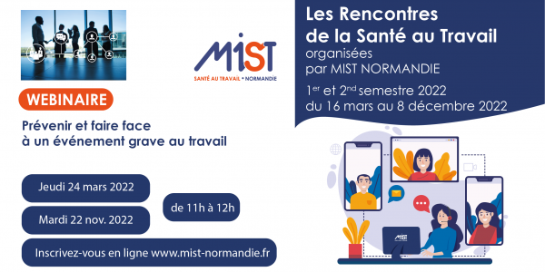 RST 2022 : Prévenir et faire face à un événement grave au travail (webinaire) - 22/11/2022 - Évènements de MIST Normandie