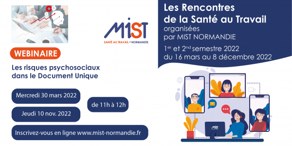 RST 2022 : Les risques psychosociaux dans le Document Unique (webinaire) - 10/11/2022 - Évènements de MIST Normandie