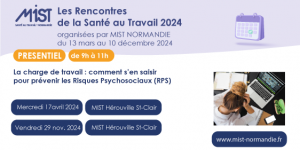 RST 2024 : Charge de travail (présentiel) - 29/11/2024 - de 09h00 à 11h00 - MIST Hérouville Saint-Clair - Évènements de MIST Normandie